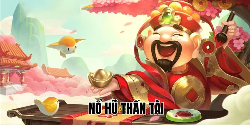 Nổ hũ Thần Tài sclub88